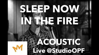 Rage Against the Machine - Sleep Now in the Fire (Acoustic Cover) | Ministry of Rage | Live