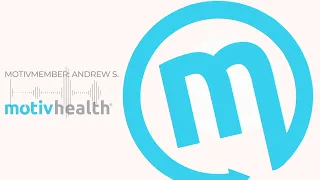 MotivMoments: Andrew S | MotivHealth Insurance Company