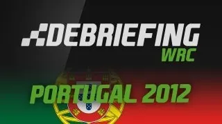 Debriefing WRC | Rallye Portugal 2012