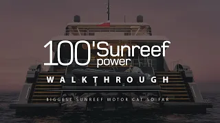 Sunreef's largest motor yacht 100 Sunreef Power | Catamaran Walkthrough