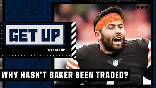 Explaining the level of interest in a Baker Mayfield trade | Get Up