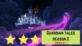 Guardian Tales | Season 2 (Demon World) World 12-1 (Heavenhold Invasion) | Full Completion!