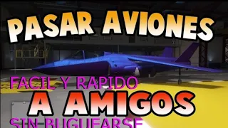 NUEVO COMO PASAR AVIONES Y COCHES A AMIGOS FACIL RAPIDO Y SIN BUG GTA5 ONLINE-PS4/PS5-XBOX ONE