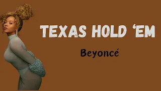 Beyoncé - TEXAS HOLD 'EM (Lyric Video)