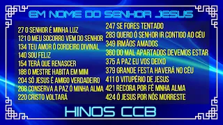 HINOS DE LOUVORES A DEUS - COLETÂNEA CCB - EM NOME DO SENHOR JESUS