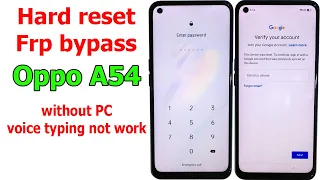 How to Hard reset/FRP Bypass Oppo A54 (CPH2239) android 11 without PC, voice typing not working