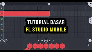 Tutorial Dasar FL STUDIO MOBILE Untuk Pemula