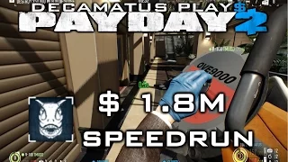 Payday 2 $ 1.8M Speedrun Achievement Guide