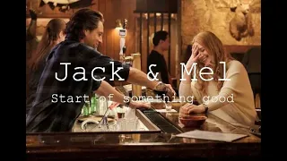 Jack&Mel | Start of Something Good