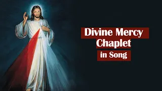 Divine Mercy Chaplet in Song | 13 May, 2024 | Have Mercy on us and on the Whole World.