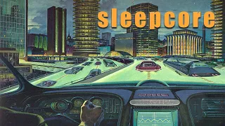 Retrofuturism: Another Night, Another Tomorrow | Sleepcore