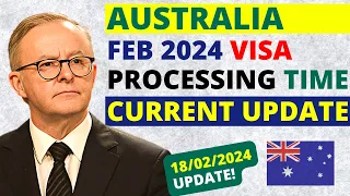 Australia Current Visa Processing Time 2024 | Australia Visa Processing Time