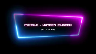 Mirella - Uuteen eiliseen (ATTE Remix)