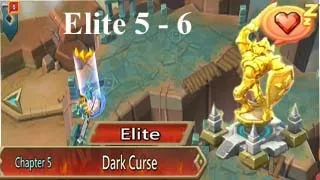 Lords Mobile :-  Elite Chapter 5  Dark Curse Stage 5  - 6