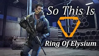 So This Is Ring of Elysium