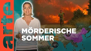 Klima: mörderische Sommer | Mit offenen Karten - Im Fokus | ARTE