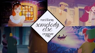 (MEP) Non/Disney Crossover || Somebody Else