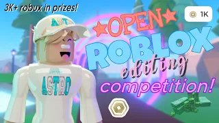 *CLOSED* ROBLOX EDIT COMPETITION (3K+ ROBUX PRIZES) #DUKEEDITCOMP