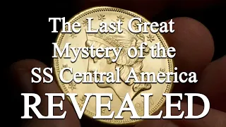 NGC Presents the Last Great Mystery of the SS Central America Shipwreck