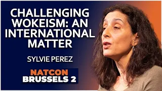 Sylvie Perez | Challenging Wokeism: An International Matter | NatCon Brussels 2