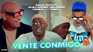 Dale Pututi, Alexander el Monarca, Kimiko y Yordy - Vente Conmigo (Video Oficial)