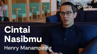 Henry Manampiring: Cintai Nasibmu