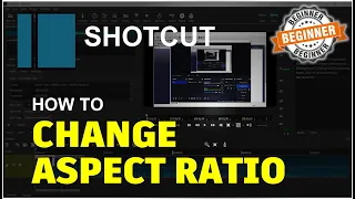 ShotCut How To Change Aspect Ratio Tutorial