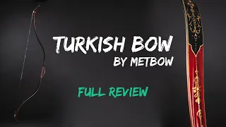NEARLY Perfect Turkish Bow by Metbows (archery full review)