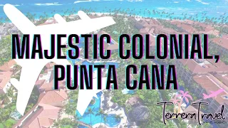 Majestic Colonial, Punta Cana Review