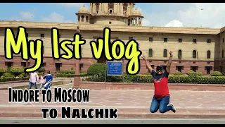 My 1st vlog😄👨‍⚕| Indore to Moscow to nalchik | MBBS Russia | Kabardino balkarian university hostel