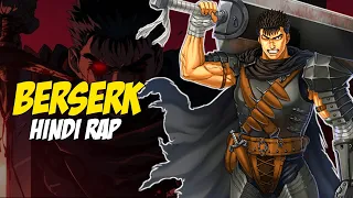 Berserk Hindi Rap - Guts by Dikz | Hindi Anime Rap | Berserk AMV | Prod. By Pendo46