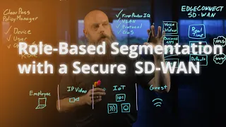 Role-Based Segmentation with a Secure SD-WAN