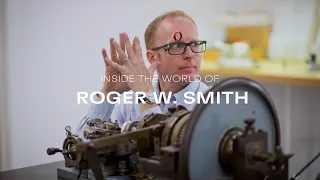 Inside The World Of Roger W. Smith | The Life Of A Legendary Watchmaker