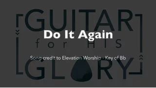 Do It Again - Elevation Worship (Full play-through - Key of Bb)