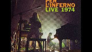 Biglietto per L`inferno - Live 1974 (1974) (2012) Full Album