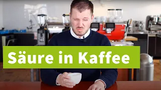 Säure im Kaffee - Ein emotionales Thema?