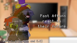 [FNAF] Past Aftons react to their future || [Part 1/2: Elizabeth and C.C] || Credits on desc. [RMK?]