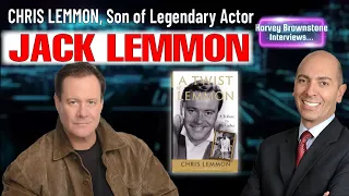 Harvey Brownstone Interview with Chris Lemmon, Son of Legendary Actor, Jack Lemmon