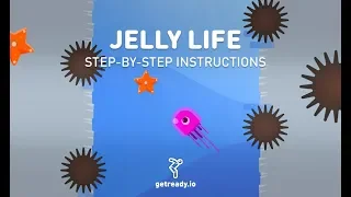 Ready: Creating a game "Jelly Life"