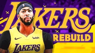 What If The Los Angeles LAKERS TRADED FOR ANTHONY DAVIS  REBUILD! NBA 2K19