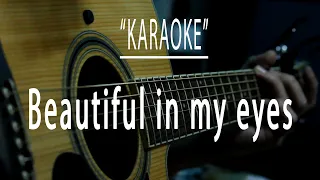 Beautiful in my eyes - Acoustic karaoke