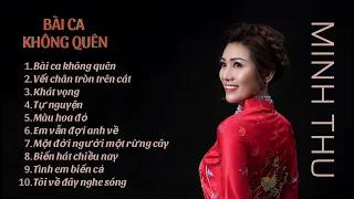 BÀI CA KHÔNG QUÊN | MINH THU VÀ NHỮNG CA KHÚC ĐI CÙNG NĂM THÁNG