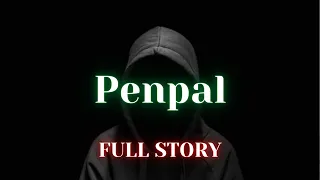 Penpal - Creepypasta (Full Story)