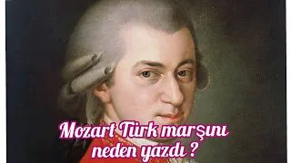 Mozart Türk marşını neden yazdı?