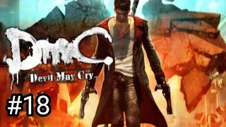 ЛОГОВО ДЕМОНА - #18 DmC: Devil May Cry Прохождение