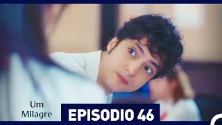 Um Milagre Episódio 46 (Dublagem em Português)