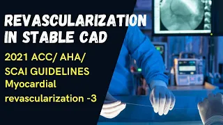 Revascularization - stable CAD. ACC/AHA/SCAI guidelines 2021