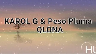 KAROL G - QLONA (Traduction français)feat. Peso Pluma @KarolG @pesopluma_oficial