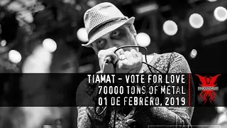 Tiamat - Vote For Love (70000 Tons of Metal 2019)