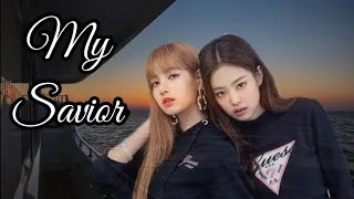 My Savior - Jenlisa FF